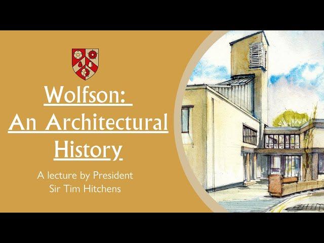 Wolfson: An architectural history