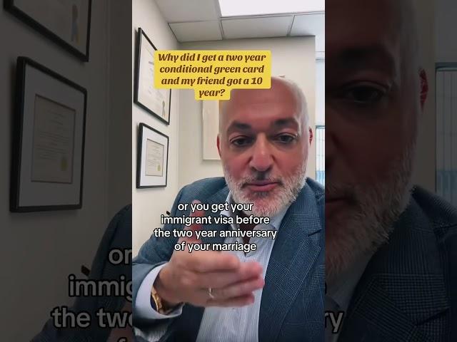 Brad explains why some people receive a conditional two-year green card while others are granted a