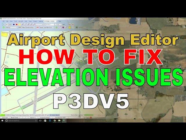 P3Dv5 | HOW TO DETECT & FIX ELEVATION ISSUES