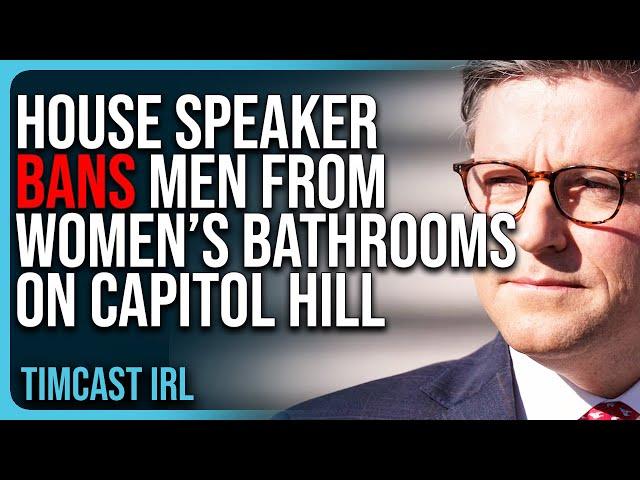 House Speaker BANS MEN From Women’s Bathrooms On Capitol Hill, BASED