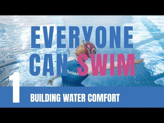 LEARN TO SWIM | Ep.1 Building Water Comfort | Breath control, sculling, safety skills for beginners