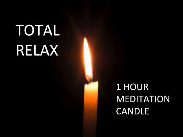 Total Relax - 1 Hour Meditation Candle, Meditation Music