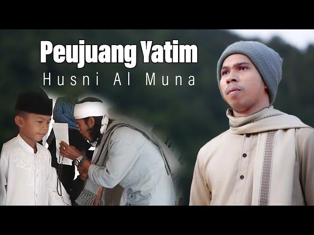 Peujuang Yatim  ll Husni Al Muna