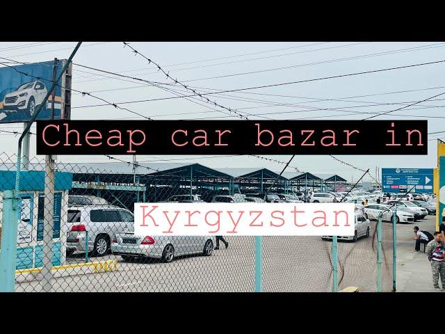 Biggest car market in Kyrgyzstan 