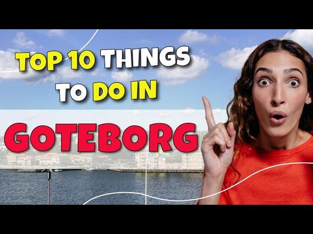 TOP 10 Things To Do In Gothenburg, Sweden 2023!