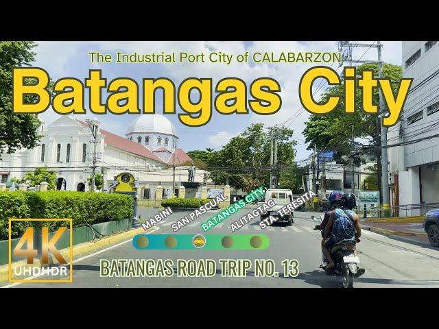 BATANGAS CITY The Industrial Port City of CALABARZON | Batangas Road Trip No. 13 | Philippines | 4K