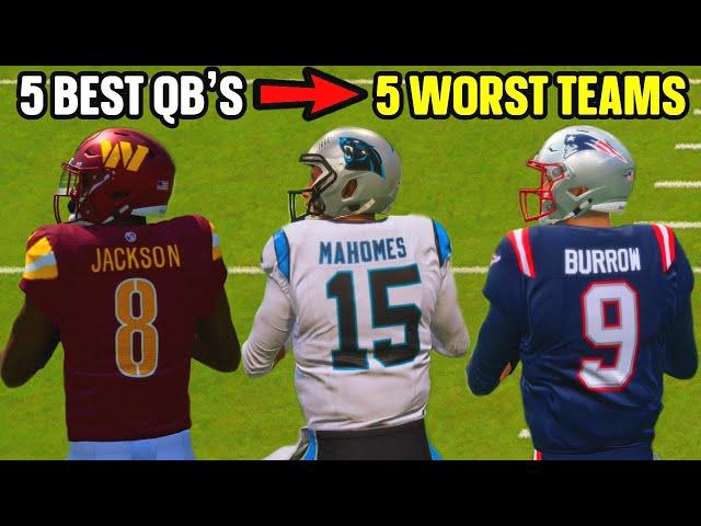 Could The 5 BEST Quarterbacks Save The 5 WORST Teams?