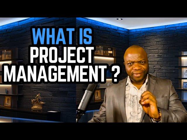 What is Project Management? PMP 101 for the LAYMAN