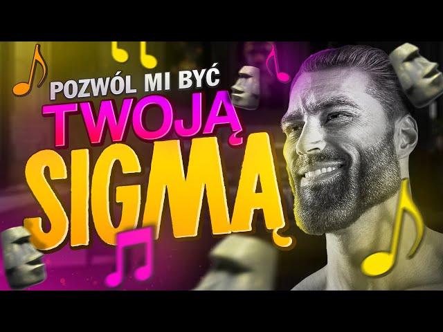  POZWÓL MI BYĆ TWOJĄ SIGMĄ *CAŁA PIOSENKA* feat. RASTAFARIANIN