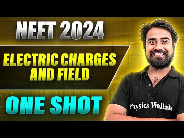 ELECTRIC CHARGES AND FIELD in 1Shot: FULL CHAPTER COVERAGE (Concepts+PYQs) | Prachand NEET