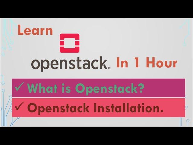 What is OpenStack? | OpenStack Tutorial For Beginners | OpenStack Installation