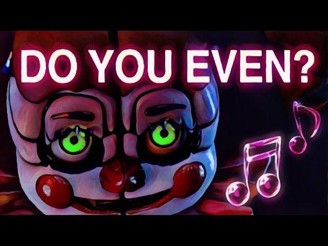 FNAF SISTER LOCATION SONG | "Do You Even?" by ChaoticCanineCulture [Official SFM]