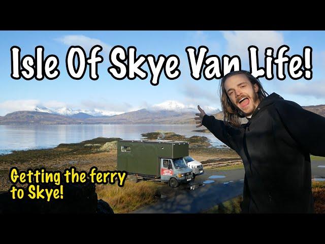 Van Life On The Isle Of Skye! | Van Life Scotland Roadtrip