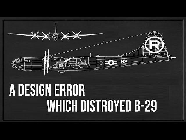 Design error which doomed a B-29 almost every single day