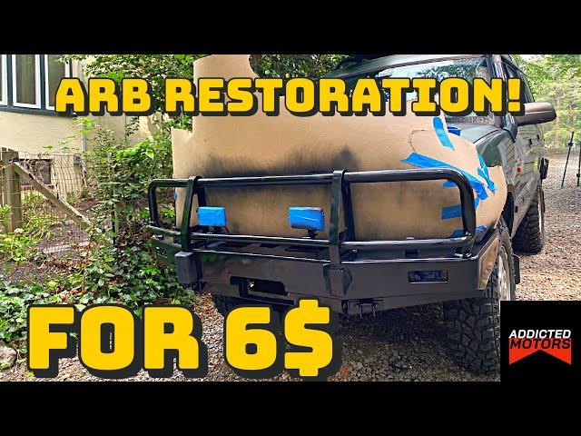 How To "Restore" Your ARB Bumper The CHEAP and EASY Way ($6)