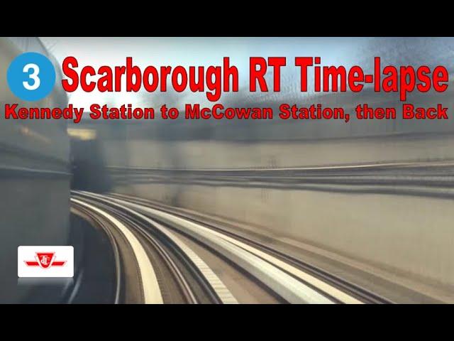 3 Scarborough RT Time-lapse (Kennedy Station to McCowan Station & and Back)