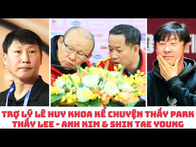 HLV Park Hang Seo - HLV Lee Young Jin - HLV Shin Tae Young với HLV Lê Huy Khoa