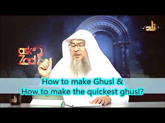 How to make the Sunnah Ghusl & How to make the quickest Ghusl? - Sheikh Assim Al Hakeem