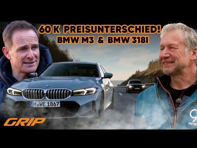 BMW M3 & 318i: Top- oder Basis-Modell – Merkt man die 60.000 € Unterschied?!  | GRIP