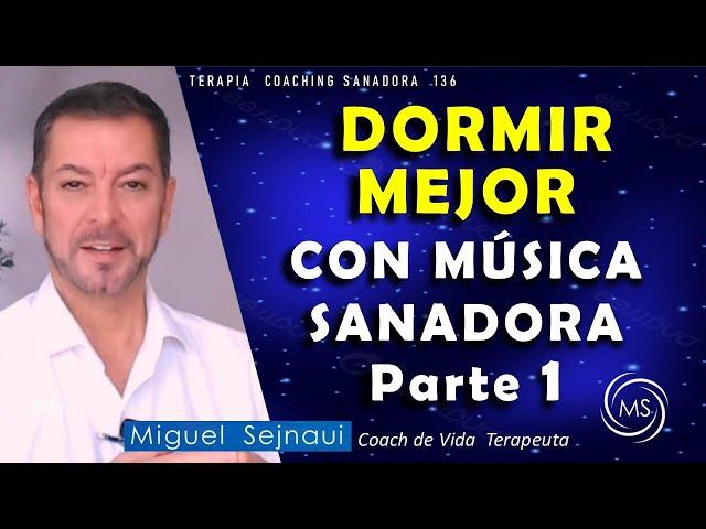 DORMIR MEJOR CON MÚSICA SANADORA  PARTE  1    Terapia   Coaching Sanadora   13