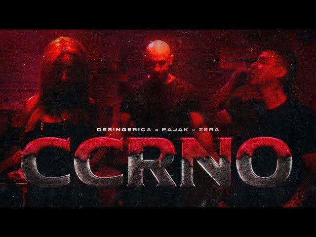 DESINGERICA X PAJAK X ZERA -  CCRNO (OFFICIAL VIDEO)