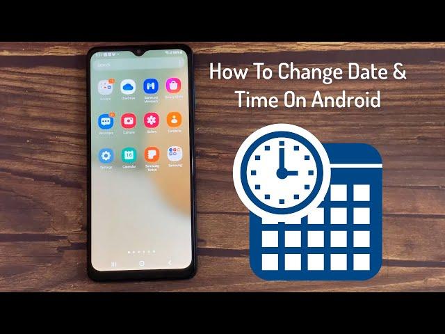 How To Change Date and Time in Android Phone Samsung