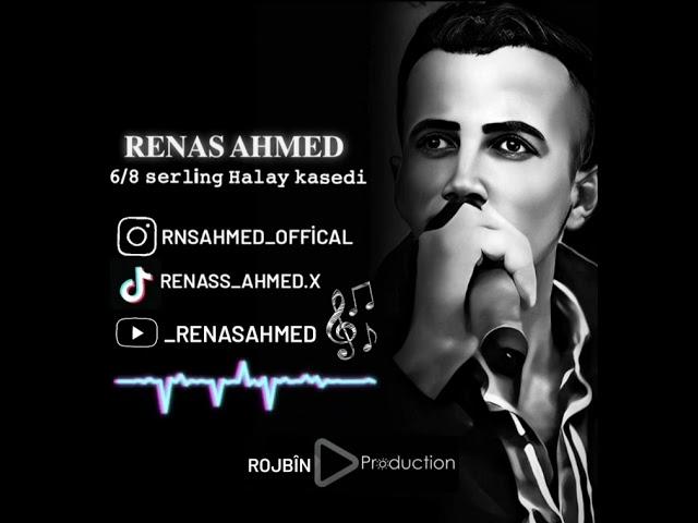 □ RENAS AHMED • SERLÎNG HALAY □ #rnsahmed #komarenas #bazid #kars