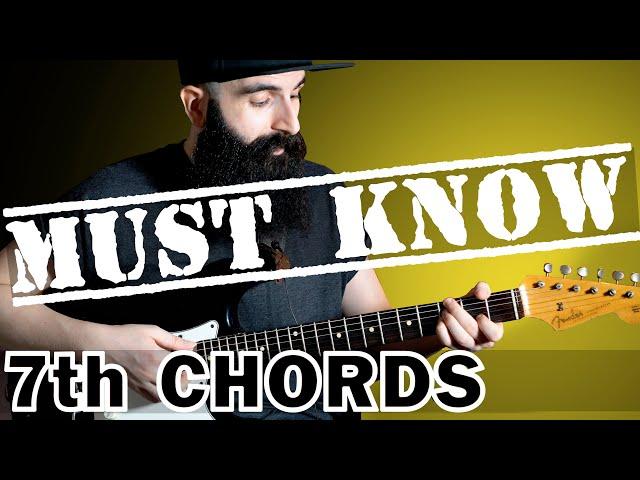 7th Chords: MUST KNOW Shapes On Guitar