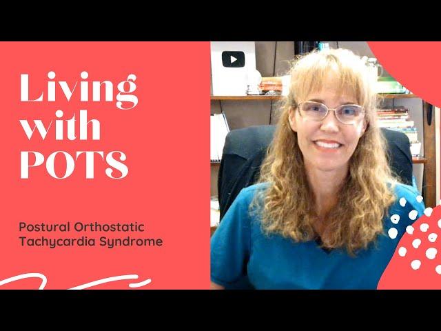 Living with POTS   Postural Orthostatic Tachycardia Syndrome