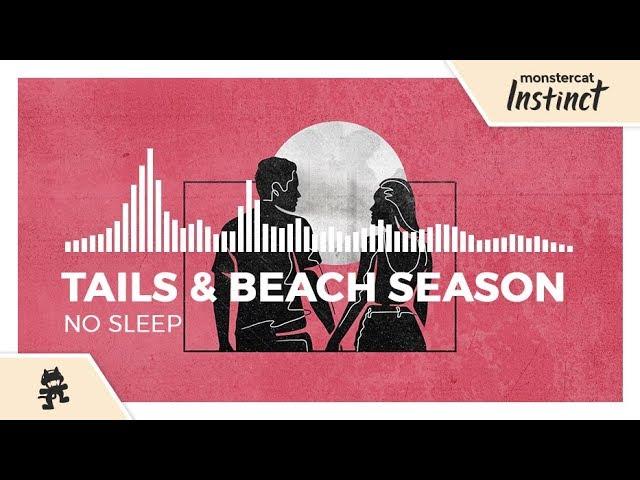 Tails & Beach Season - No Sleep [Monstercat EP Release]