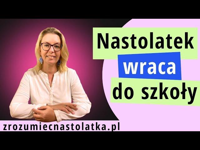 NASTOLATEK WRACA DO SZKOŁY