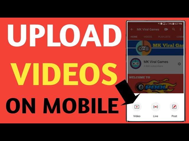 How to Upload Videos on Mobile || Upload Videos on Mobile