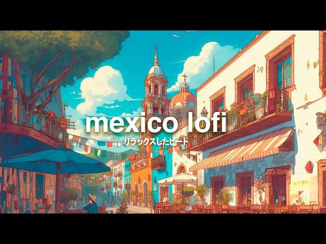 mexican lofi beats