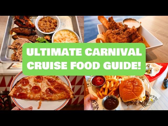 Carnival Cruise Line Ultimate Food Guide!