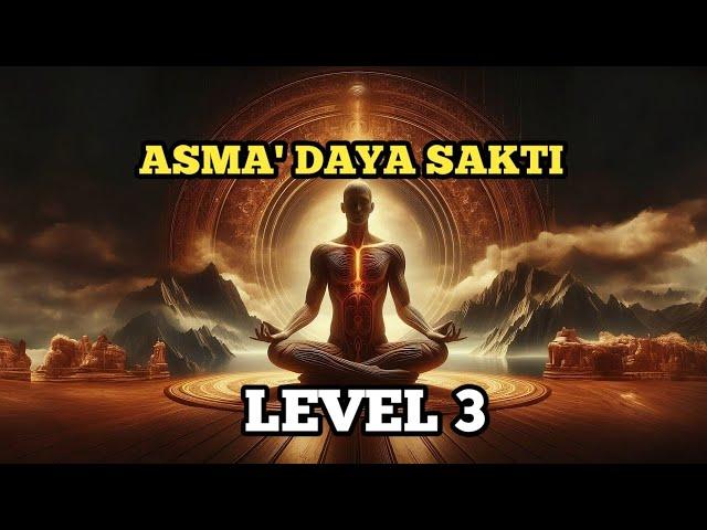 ASMA' DAYA SAKTI LEVEL 3