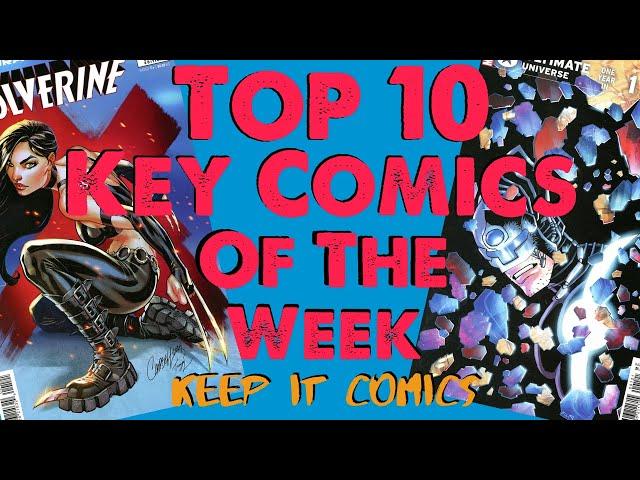 Jump on these books before its too late|Top 10 Hottest Key Comic Books Of The Week