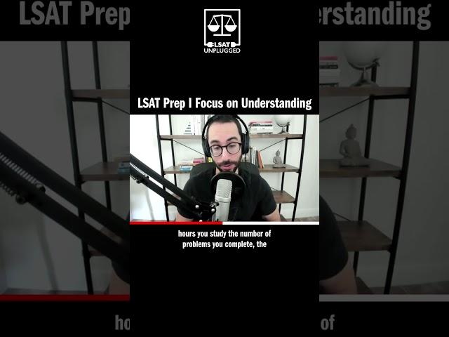 LSAT Prep I Focus on Understanding