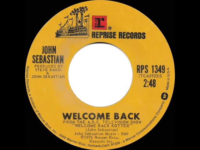 1976 HITS ARCHIVE: Welcome Back - John Sebastian (a #1 record--stereo 45)