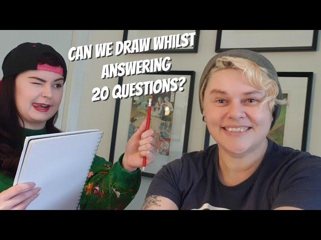 20 questions With Zoom and Bettie (whilst we draw each others portraits!)