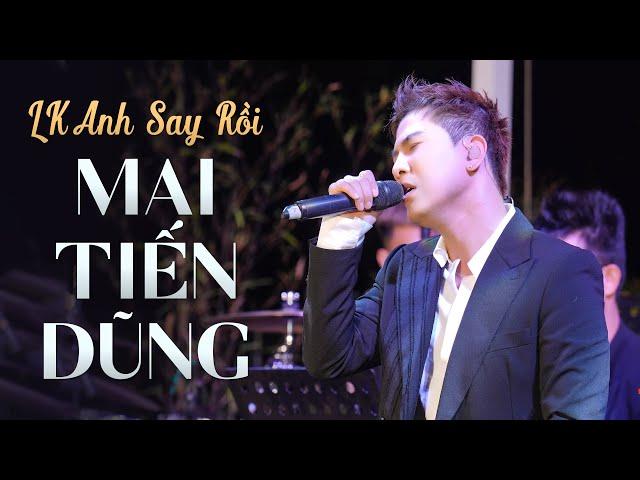 LK Anh Say Rồi, Người Như Anh - Mai Tiến Dũng live at #AmazingShow