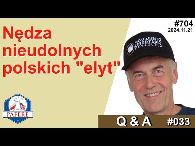 704 Nędza nieudolnych polskich "elyt"  Q&A №33