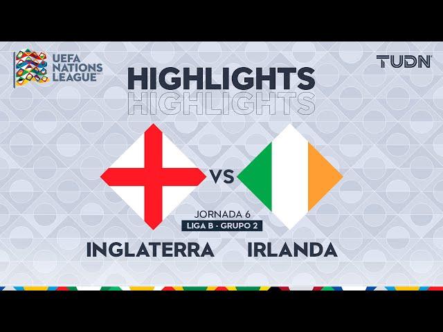 HIGHLIGHTS - Inglaterra vs Irlanda | UEFA Nations League 2024 | TUDN