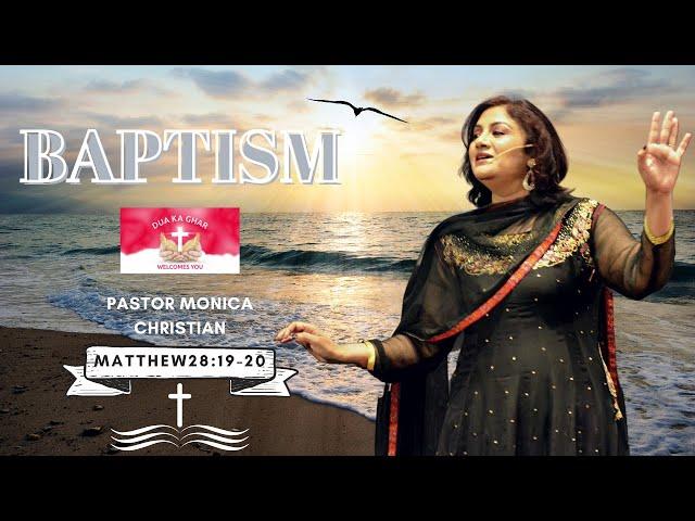 BAPTISM | HINDI/URDU SERMON | Pastor Monica Christian | Dua Ka Ghar Canada