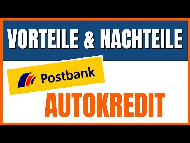 Postbank Autokredit (2023) Lohnt er sich?