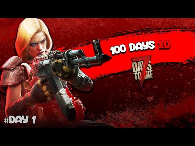 I Spent 100 Days In 7 Days to Die 1.0  (1)