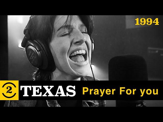 Texas - Prayer for You (Live on 2 Meter Sessions, 1994)