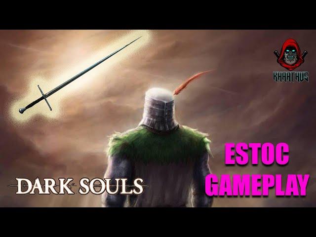 Dark Souls Estoc +15 before O&S: COMPLETE WALKTHROUGH/GAMEPLAY