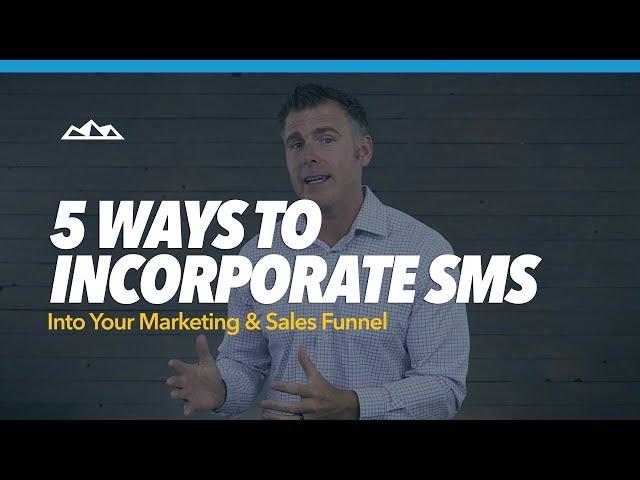 Use SMS in Your Marketing & Sales Funnel