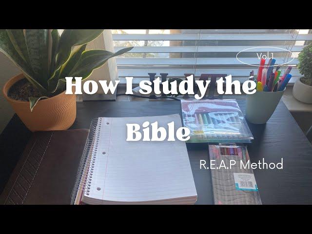 HOW I STUDY THE BIBLE | R.E.A.P METHOD