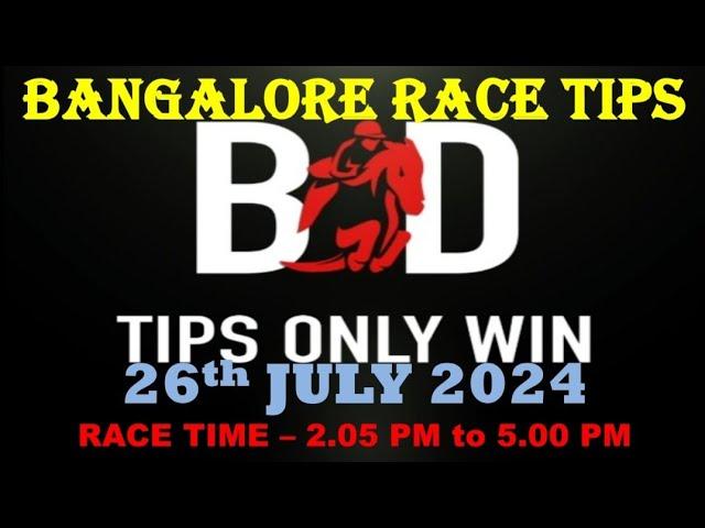 BANGALORE RACE TIPS | 26/07/2024 | HORSE RACING TIPS | BANGALORE HORSE RACE  TIPS | (@TIPSONLYWIN)